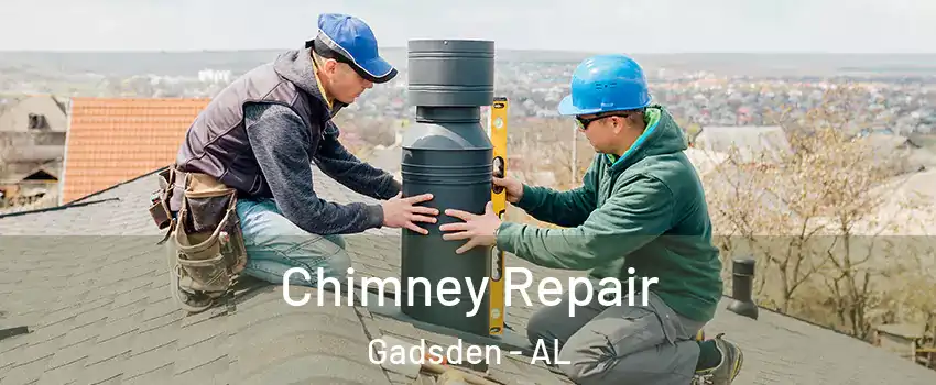  Chimney Repair Gadsden - AL