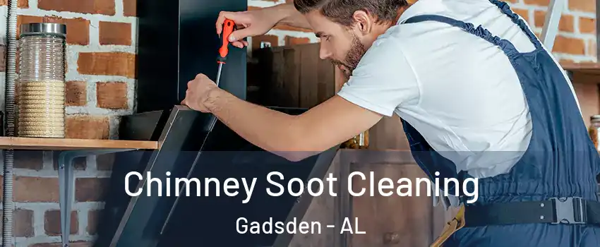  Chimney Soot Cleaning Gadsden - AL