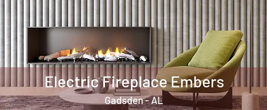  Electric Fireplace Embers Gadsden - AL