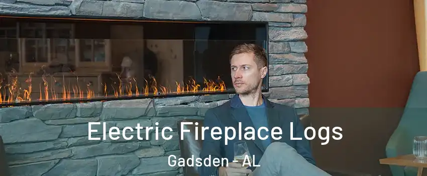  Electric Fireplace Logs Gadsden - AL