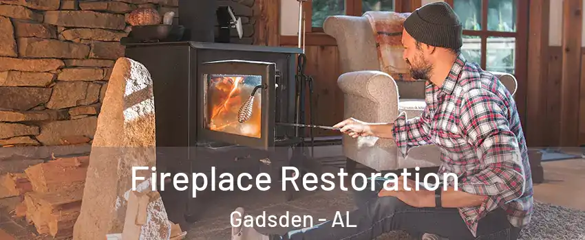 Fireplace Restoration Gadsden - AL