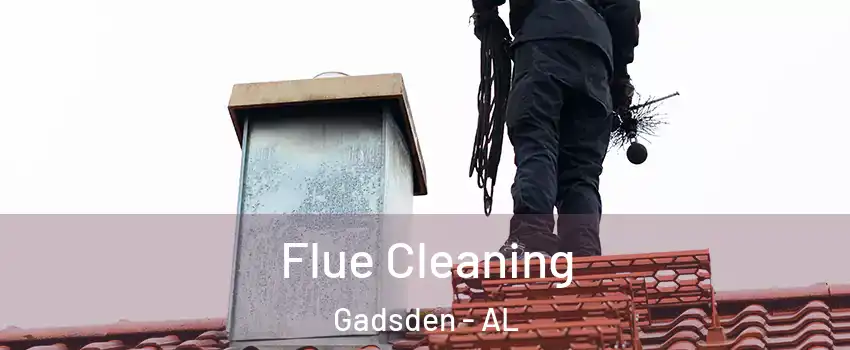  Flue Cleaning Gadsden - AL