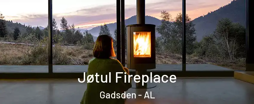  Jøtul Fireplace Gadsden - AL